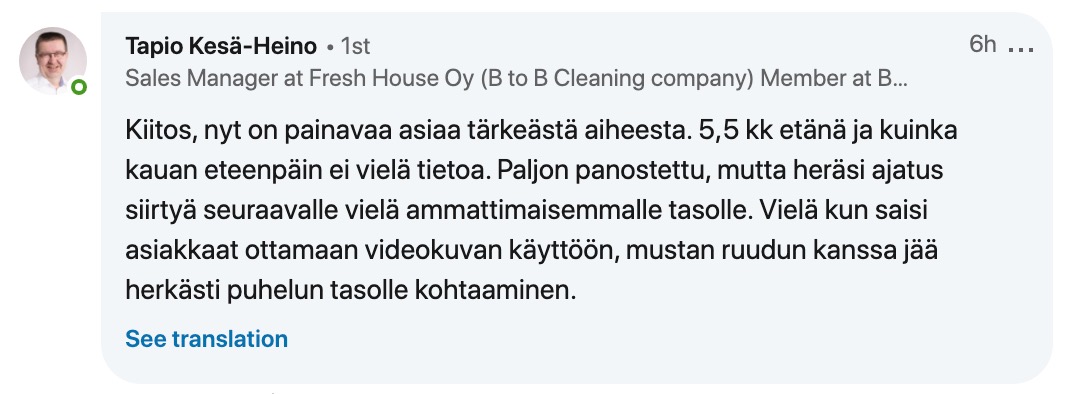Neuvotteluetiketti on liian monelta vielä hukassa. Fresh House Oy:n myyntipäällikkö Tapio Kesä-Heino kiinnitti kommentissaan huomiota asiakkaidensa pimeisiin kameroihin.